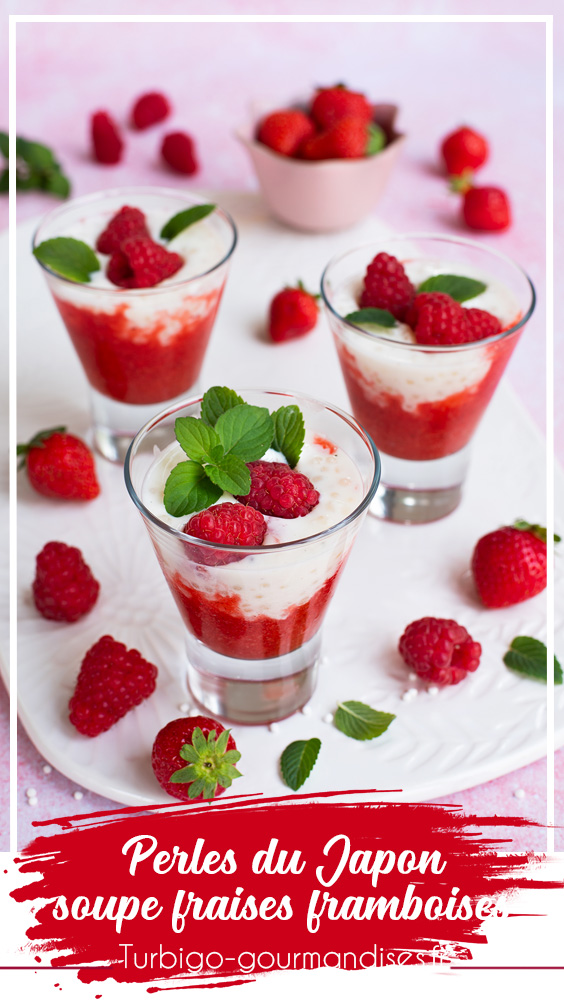 Recette de perles du Japon au lait de coco, soupe de fraises et framboises