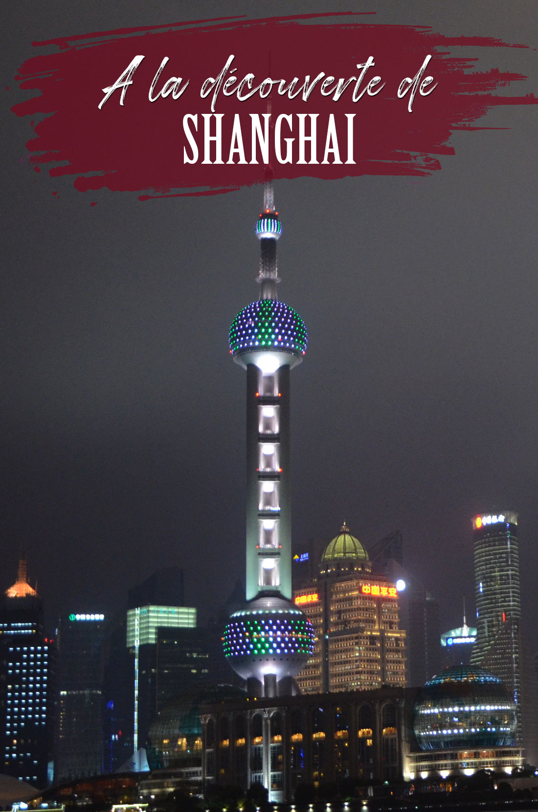 A la découverte de Shanghai