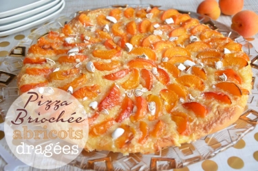 pizza briochée abricots dragées