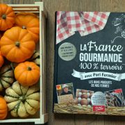 livre La France Gourmande : le Pari Fermier