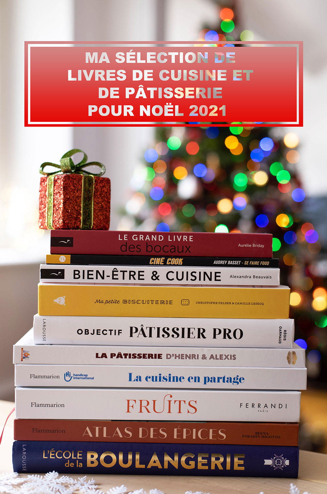 Sélection de livres de cuisine et de pâtisserie pour Noël 2021