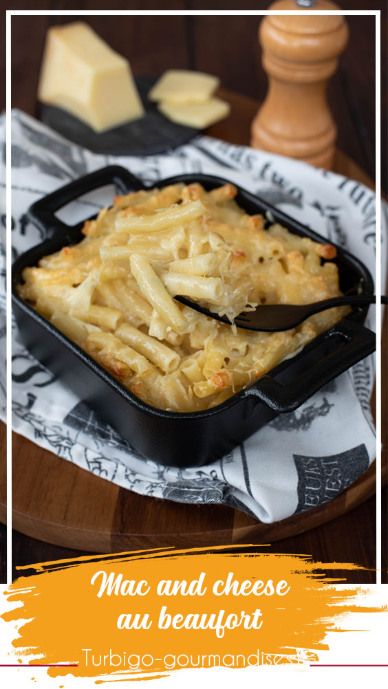 Recette de mac and cheese ou gratin de macaronis au fromage beaufort pour une version Deluxe