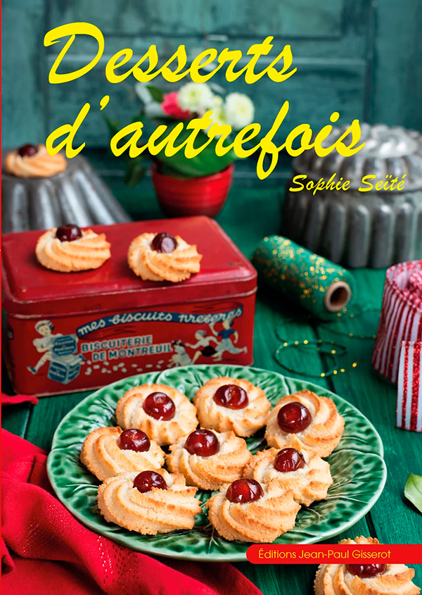 Livre Desserts d’Autrefois par Sophie Seïté